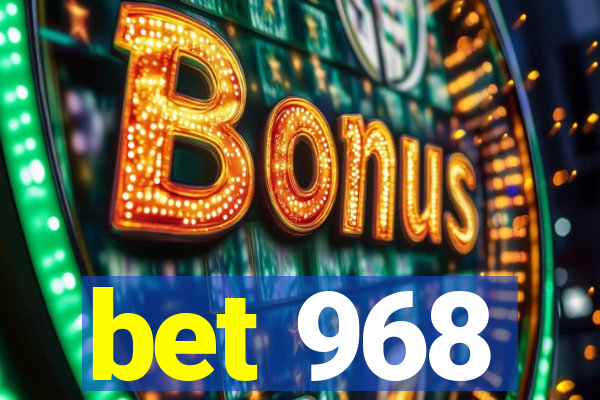 bet 968